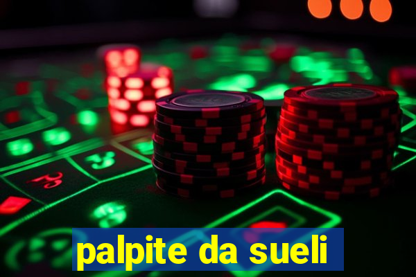 palpite da sueli